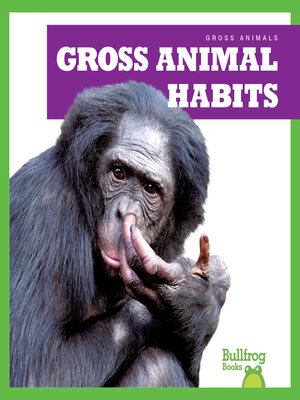 cover image of Gross Animal Habits